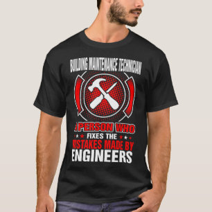 Camiseta O Técnico De Manutenção Corrige Erros Por Engen