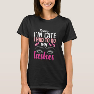 Camiseta O Técnico Lash Deve Ter Artistas Lash Tech Eyelash