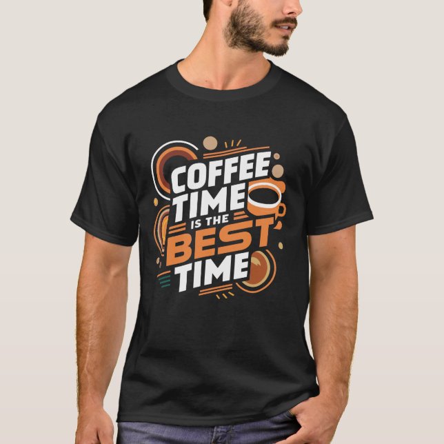 Camiseta O tempo do café é o melhor momento (Frente)