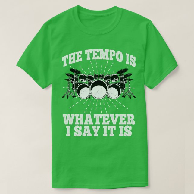 Camiseta O Tempo É O Que Eu Digo Que É Drummer Pe (Frente do Design)