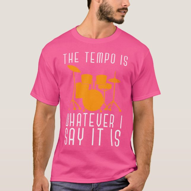 Camiseta O Tempo É O Que Eu Digo Que É Drummer Percussi (Frente)