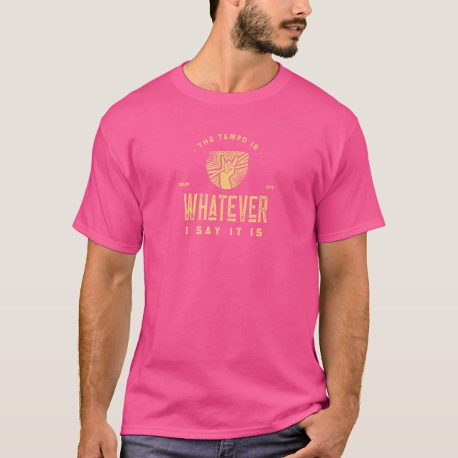 Camiseta O Tempo É O Que Eu Digo Que É Tambor (Frente)