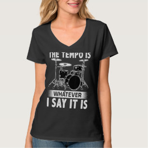 Camiseta O Tempo É O Que Eu Dizer Que É Para Um Baterista