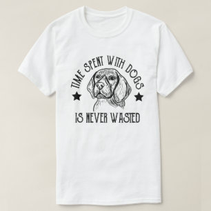 Camiseta O tempo gasto com cães nunca é desperdiçado.