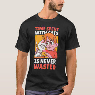 Camiseta O Tempo Gasto Com Gatos Nunca É Desperdiçado Com U
