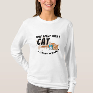 Camiseta O tempo passado com um gato nunca é desperdiçado.