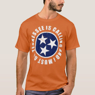 Camiseta O Tennessee Está Ligando E Eu Preciso Ir