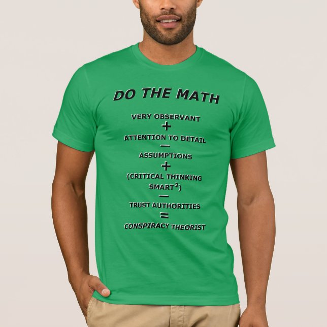 Camiseta O Teórico da Conspiração Matemática Qualidades T-S (Frente)