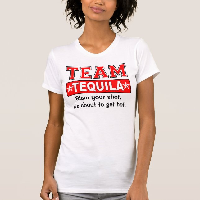 Camiseta O TEQUILA da EQUIPE, personaliza o slogan (Frente)