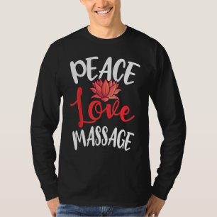 Camiseta O Terapista de Massagem de Paz Masseur Masseuse