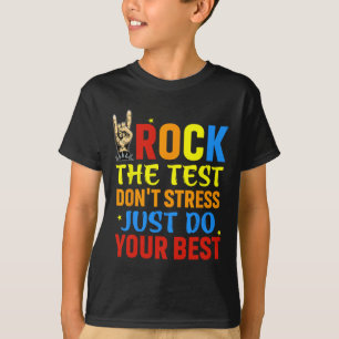 Camiseta O teste não se estresse apenas faça seu melhor tes