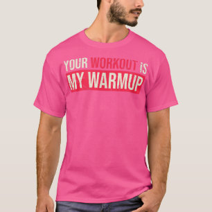 Camiseta O teu trabalho é a minha Malhação de aquecimento a