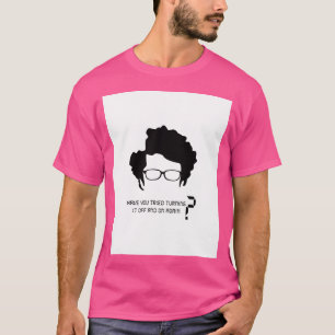 Camiseta O Ti Cortou Sua Frase Mais Famosa