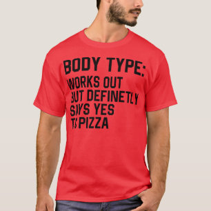 Camiseta O Tipo De Corpo Engraçado Funciona, Mas Definitiva