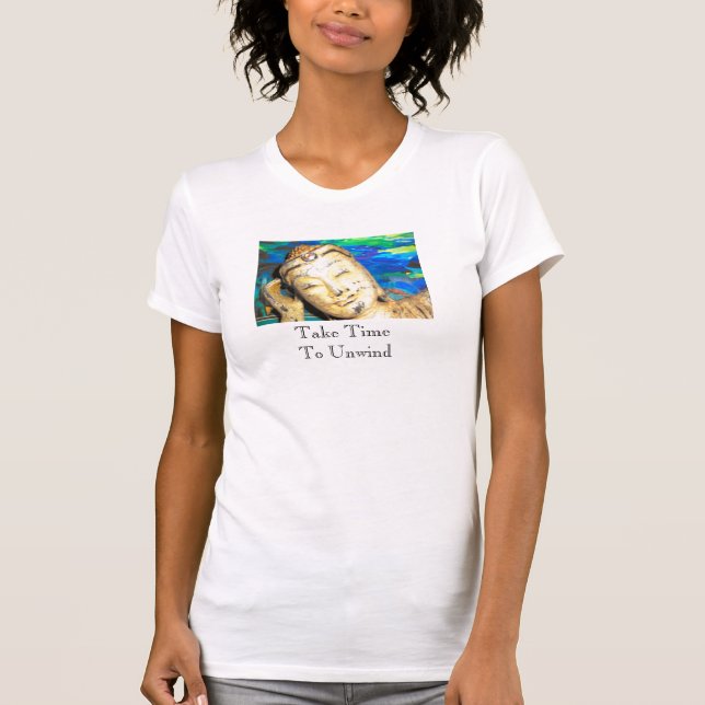 Camiseta O tiro principal de Budda, toma o tempo desenrolar (Frente)