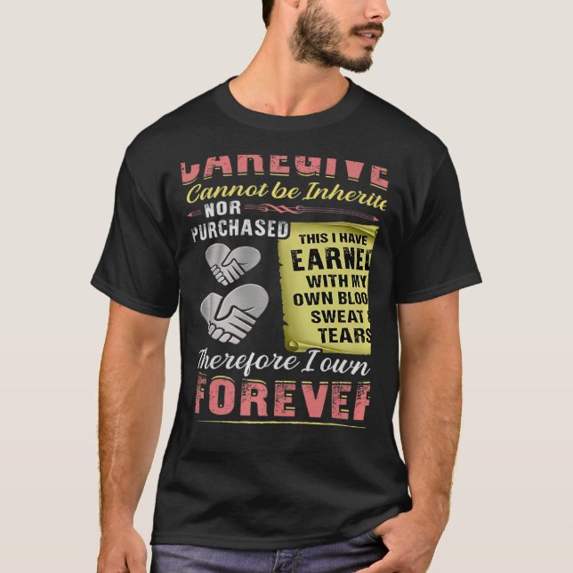 Camiseta O Título Cuidador Não Pode Ser Herdado Nem Comprad (Frente)