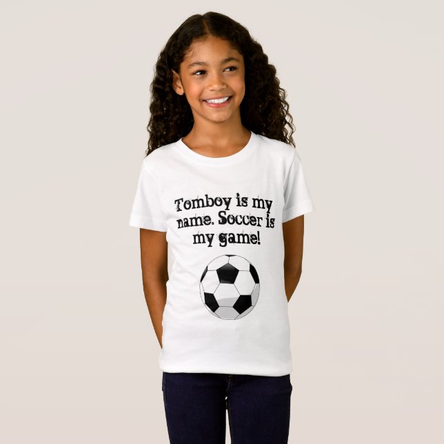 Camiseta O Tomboy é meu nome. O futebol é meu jogo (Frente Completa)