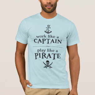 Camiseta O trabalho como um capitão, jogo gosta de um