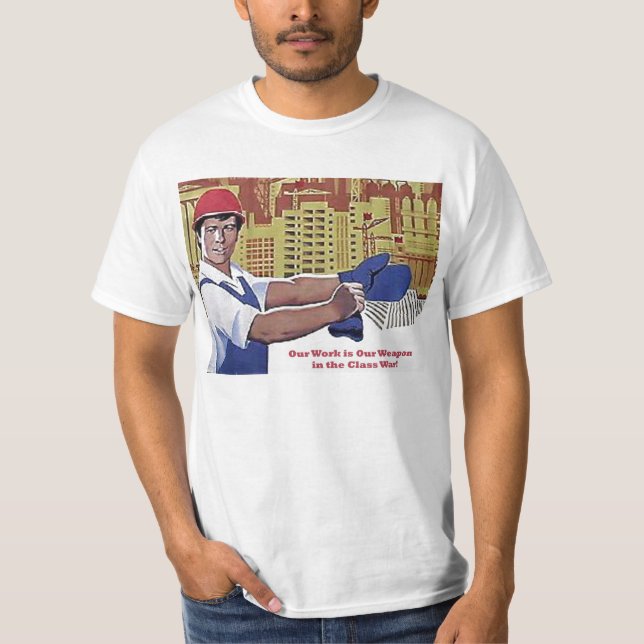 Camiseta O trabalho é uma arma (Frente)