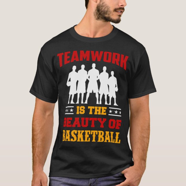 Camiseta O Trabalho em equipe De Basquete É A Beleza Da Ces (Frente)