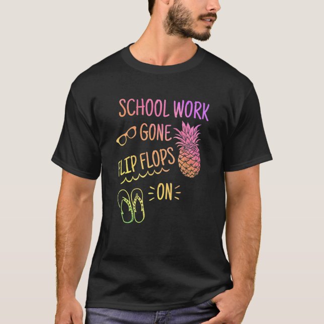 Camiseta O Trabalho Escolar Ficou Chinelos Nas Férias De Ve (Frente)