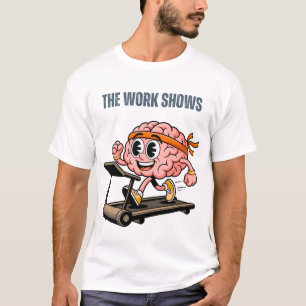 Camiseta O Trabalho Mostra