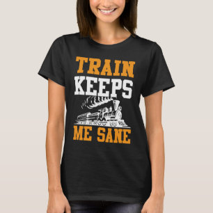 Camiseta O Trem Me Mantém Sano Eu Treino