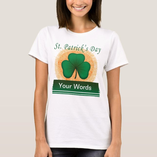Camiseta O trevo de St Patrick suas palavras (Frente)