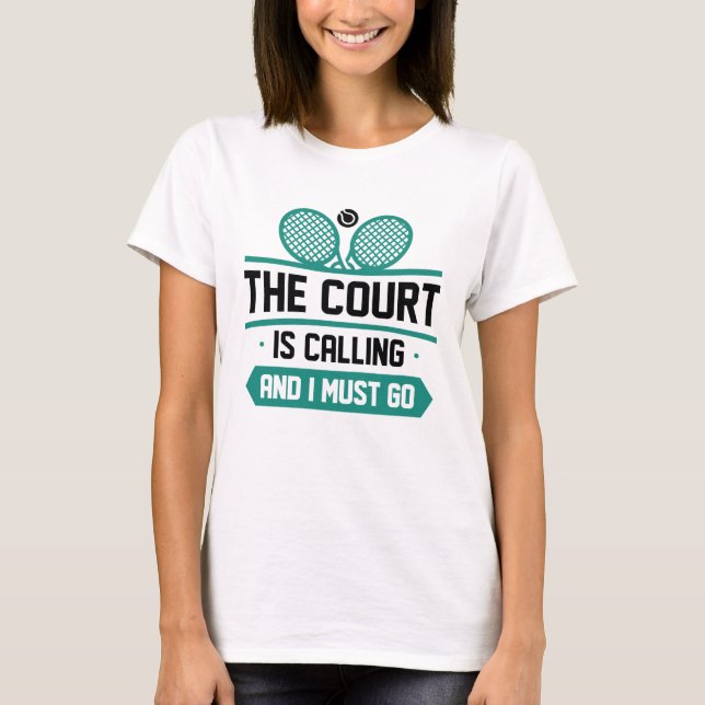 Camiseta O Tribunal Está A Chamar E Eu Tenho De Ir (Frente)