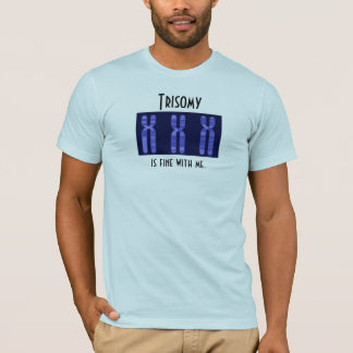 Camiseta O Trisomy é muito bem comigo