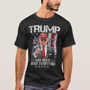 Camiseta O Trump legal Estava Certo Sobre Tudo O Que Era Am