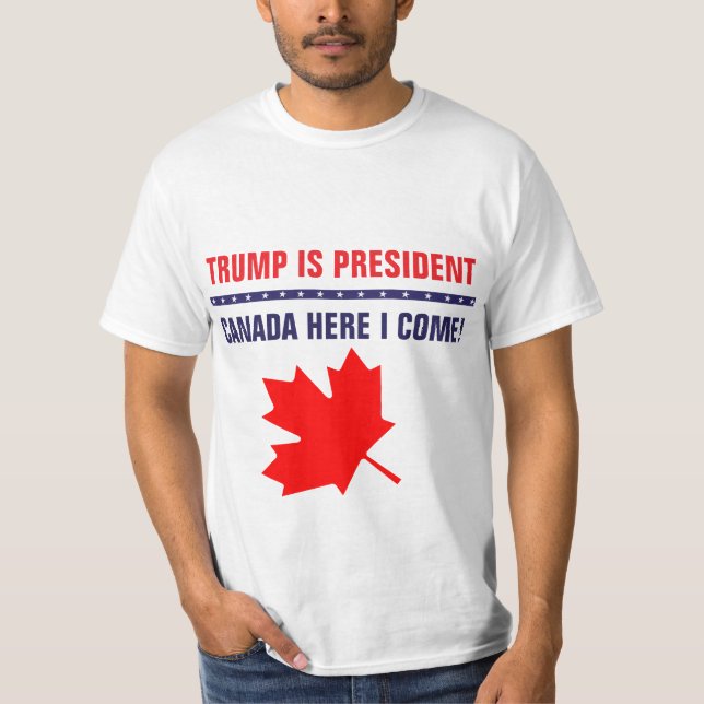 Camiseta O trunfo engraçado é presidente Canadá aqui que eu (Frente)