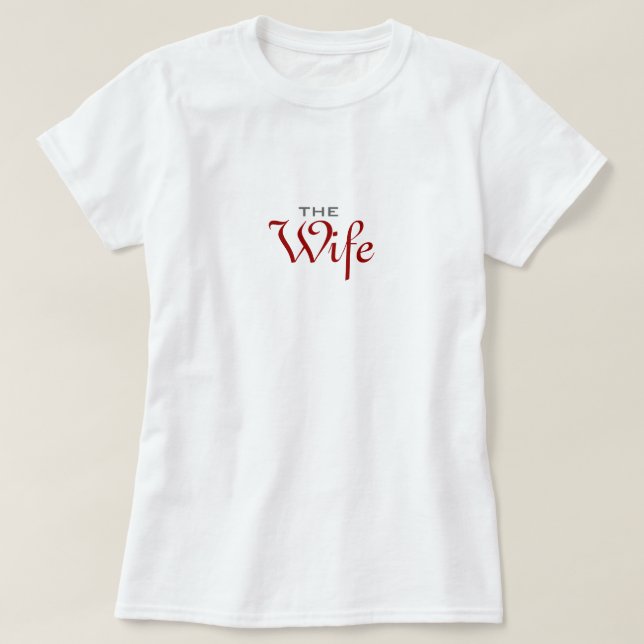 Camiseta O Tshirt da esposa (Frente do Design)