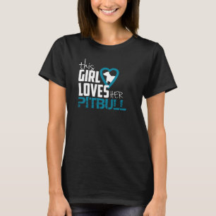 Camiseta O TShirt das mulheres - esta menina ama seu pitbul