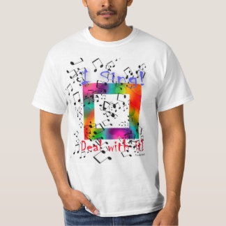 Camiseta O TShirt dos homens "que eu canto!" por