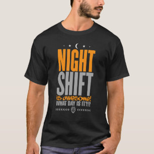 Camiseta O turno da noite da polícia é incrível.