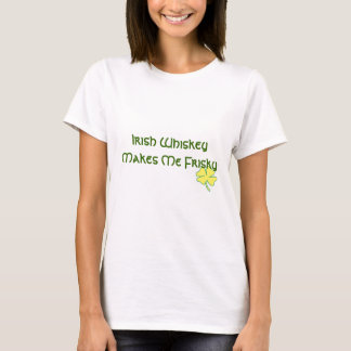 Camiseta O uísque irlandês faz-me Frisky