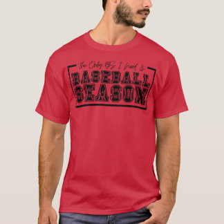 Camiseta O único BS de que preciso é da estação 35 de baseb