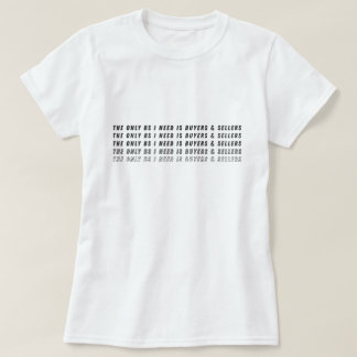 Camiseta O Único BS Que Eu Preciso É Compradores & Vendedor