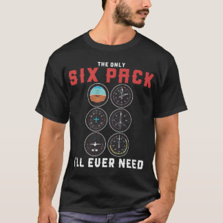Camiseta O único pacote de seis que vou precisar de T-shirt