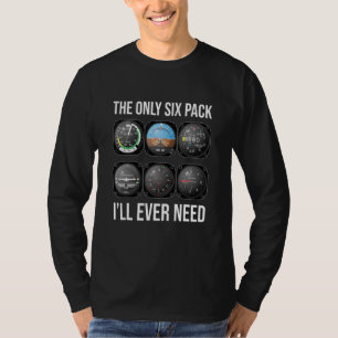 Camiseta O Único Six Pack de Que Precisarei Aviação Piloto