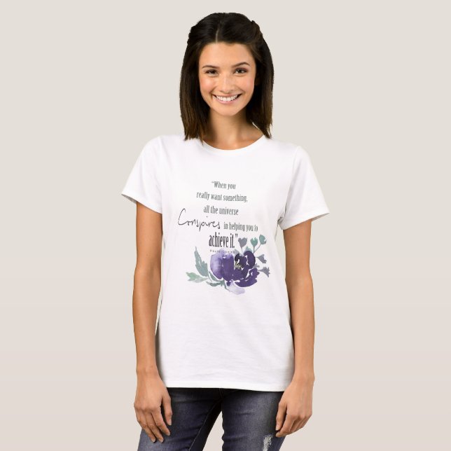 CAMISETA O UNIVERSO CONSPIRA QUE VOCÊ ATINGIRÁ O FLORAL AZU (Frente Completa)