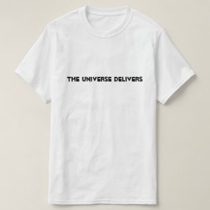 Camiseta O universo entrega o T