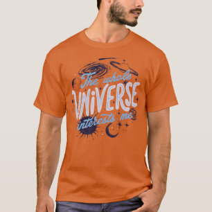 Camiseta O Universo todo me interessa por Tobe Fonseca