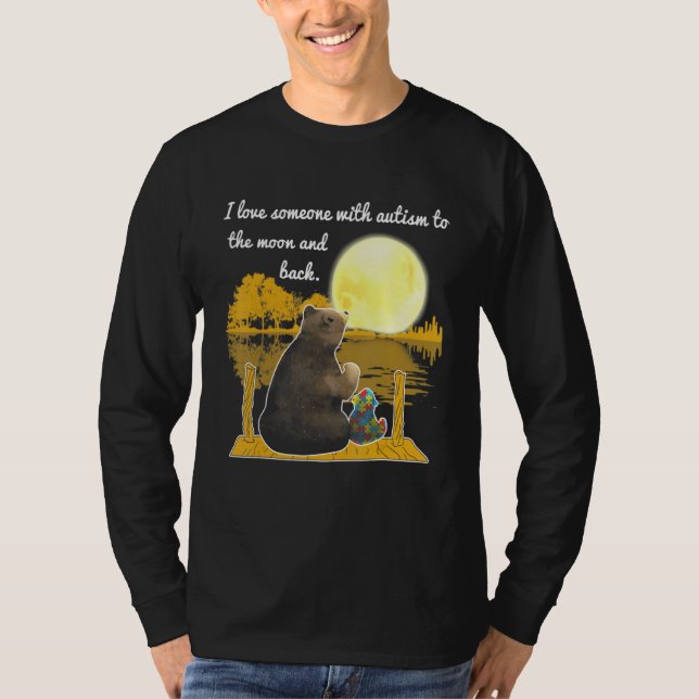 Camiseta O Urso Bonito Ama Alguém Com Autismo À Lua E (Frente)
