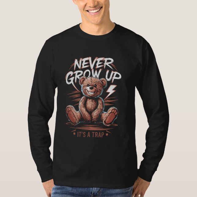 Camiseta O Urso De Teddy Nunca Cresce Com O Urso Engraçado  (Frente)
