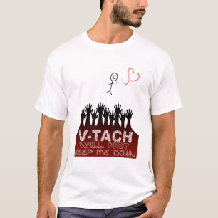 Camiseta O V-Tach Não Me Manterá Para Baixo