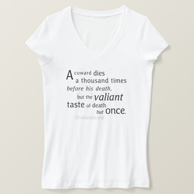 Camiseta O Valiant morre, mas uma vez Shakespeare (Frente do Design)