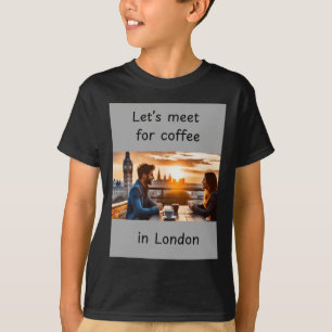 Camiseta O vamos Se Reúne Para Café Em Londres. Adesivo