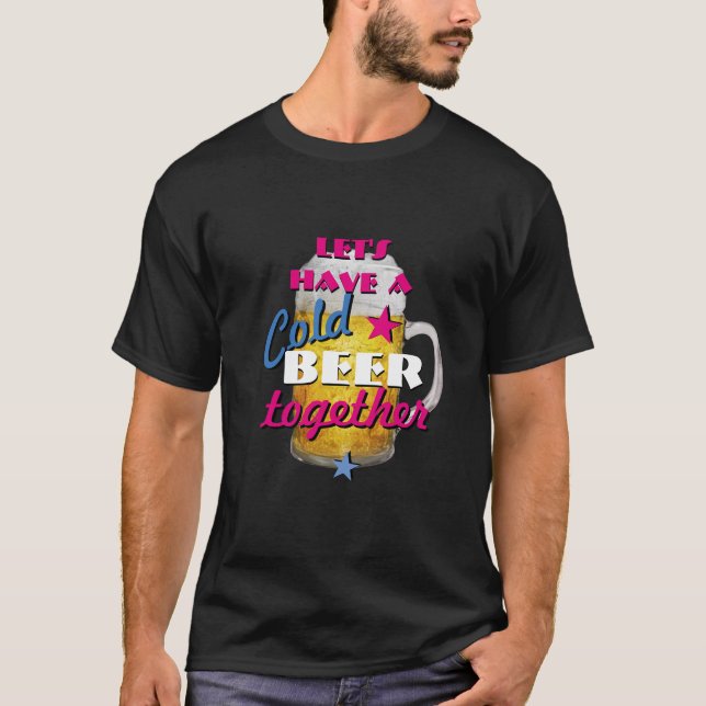 Camiseta O vamos tem uma Cerveja Fria (Frente)